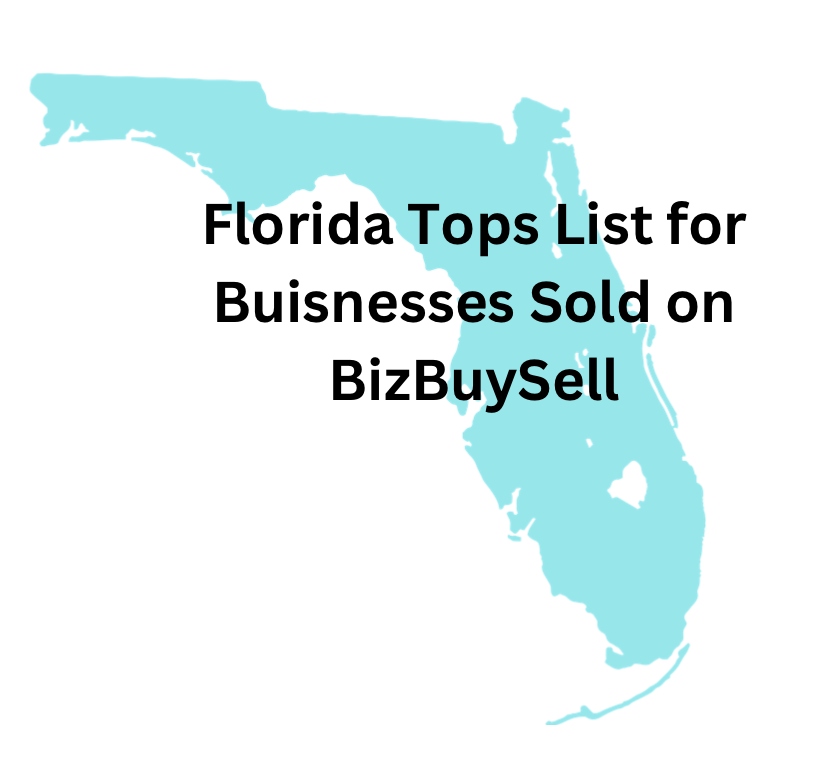 FLORIDA TOPS LIST FOR MOST BUSINESSES SOLD ON BIZBUYSELL